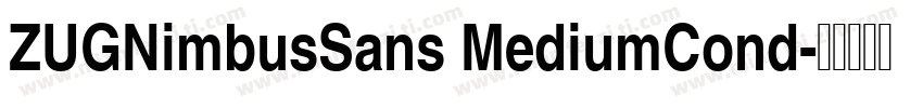 ZUGNimbusSans MediumCond字体转换